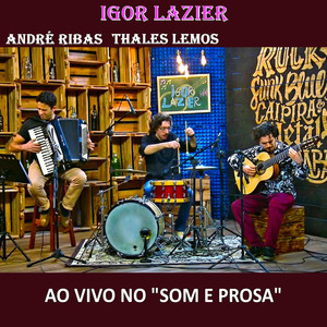 Ao Vivo No "Som e Prosa" (Ao Vivo)