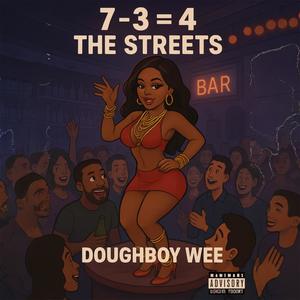 7-3=4 The Streets (Explicit)