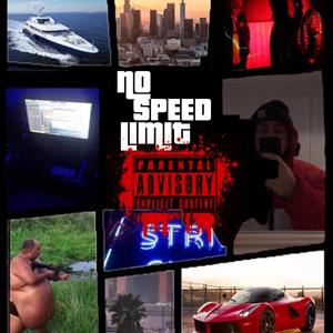 No Speed Limit (Explicit)