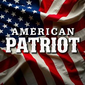 American Patriot (feat. Trump The Don, AI Larry Bob, Biscuit Beats, Beats By AI & Rizz Records)