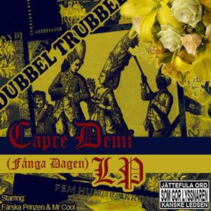 Capre Demi (fånga dagen) [Explicit]