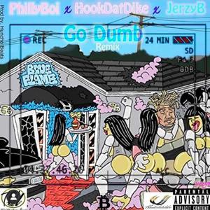 Go Dumb(feat. HookDatDike & JerzyB) (Remix)