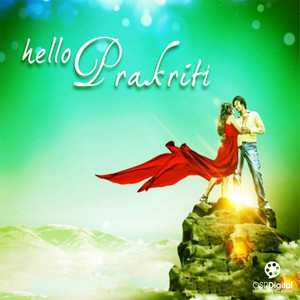 Hello Prakriti (Original Motion Picture Soundtrack)