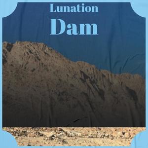 Lunation Dam