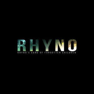 Rhyno's Gang of Forgotten Children (Explicit)