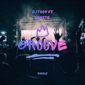 Groove (feat. Unastor)