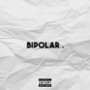 Bipolar (EP) [Explicit]