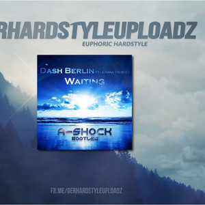 Waiting(A-Shock Bootleg)