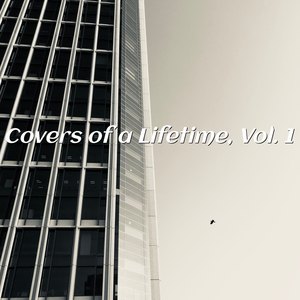 Covers of a Lifetime, Vol. 1