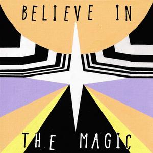 Believe in the Magic