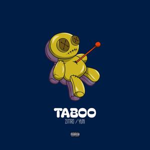 TABOO (feat. YUNI) (Explicit)