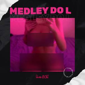 MEDLEY DO L (Explicit)