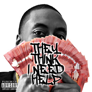 They Think I Need Help