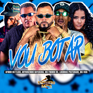 VOU BOTAR (Explicit)