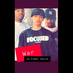 WAR (feat. J.O & DULLA) (Explicit)