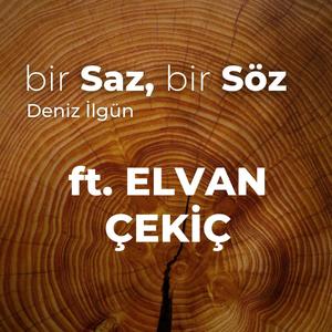 Seyyah Olup Şu Alemi Gezerim (feat. Elvan Çekiç)