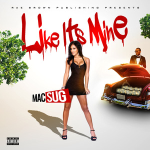 Like It's Mine (Explicit)