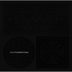 Ivy to Fraudulent Game - O