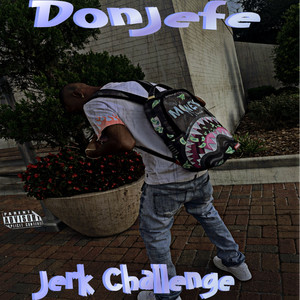 Jerk Challenge (Explicit)