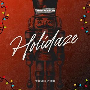 Holidaze (Explicit)