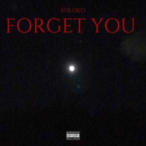 Forget You (Explicit)