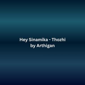 Thozhi (feat. Arthigan)