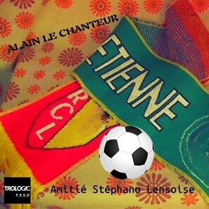 Amitié Stéphano Lensoise (Explicit)