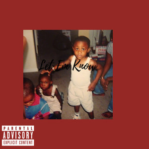 Let 'em Know(feat. D'artizt) (Explicit)