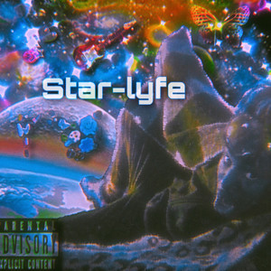 Star Lyfe (Explicit)