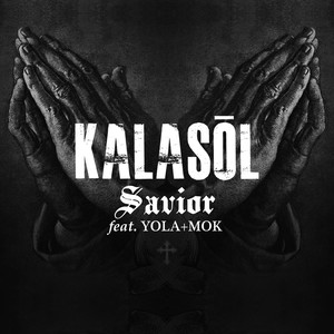 Savior (feat. Yola & Mok) [Explicit]