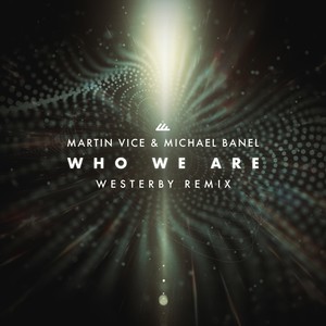 Who We Are (Westerby Remix)