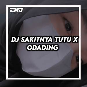 DJ OLD SAKITNYA TUTUTU X ODADING