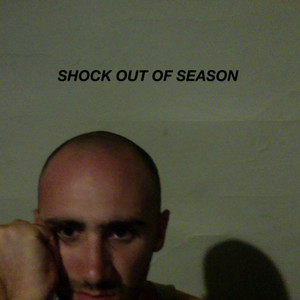 Shock Out of Season