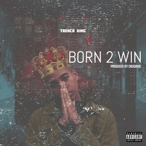 Born 2 Win (Explicit)