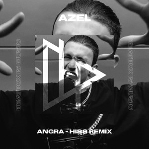ANGRA (Hiss Remix)