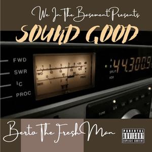 Sound Good (Explicit)