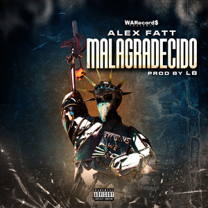 Malagradecido (Explicit)