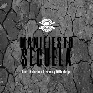 Manifiesto Secuela (feat. Malcriaoh D´zousa & Willdafriqq) [Explicit]