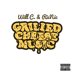 Grilled Cheese Music (Explicit)