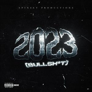 2023 (Bullshit) [Explicit]