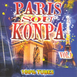 Paris Sou Konpa, Vol. 1 (100% tubes)