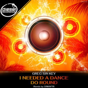 I Needed A Dance (DRKWTR Remix)