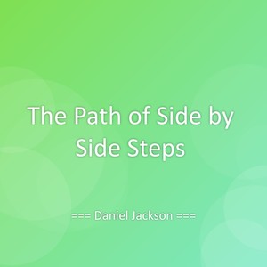 The Path of Side by Side Steps