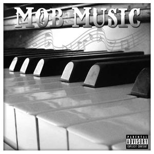 Mob Music (Explicit)