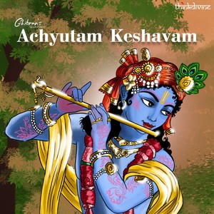 Achyutam Keshavam (From "Ghibran's Spiritual Series")