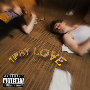 Tipsy Love (Explicit)