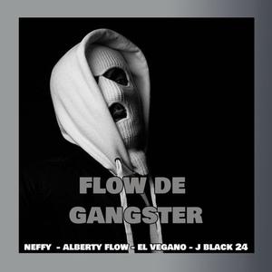 Flow Ganster(feat. Albertyflow, Veganonet & jblack24) (Explicit)