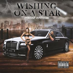 WISHING ON A STAR (Explicit)