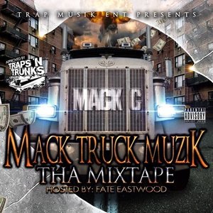 Mack Truck Muzik (Hosted By Fate Eastwood)