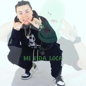 Mi Vida Loca (Explicit)